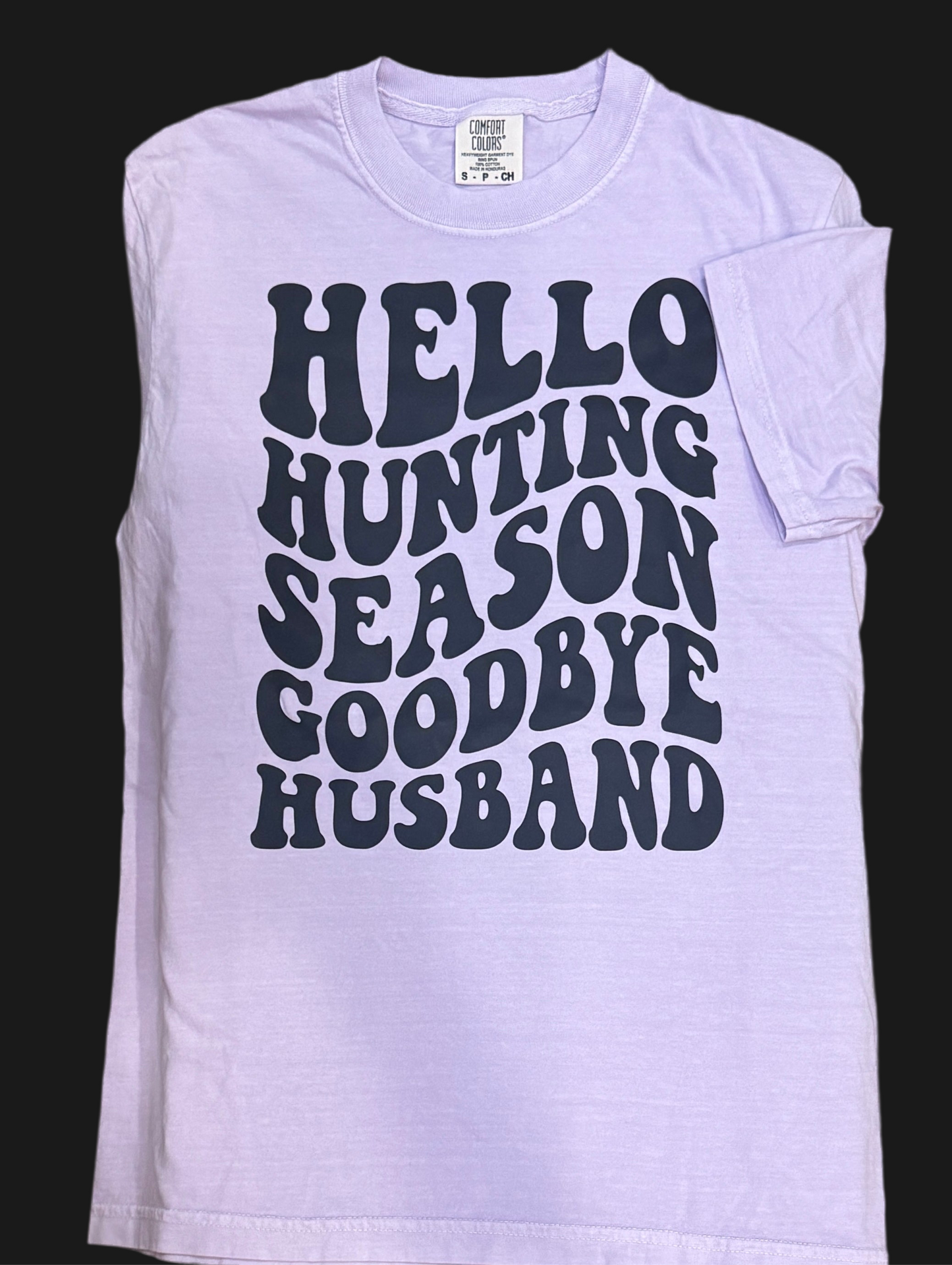 Hello Hunting Season Goodbye Husband