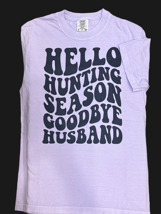Hello Hunting Season Goodbye Husband