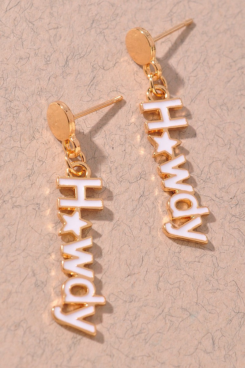 Howdy message, enamel post drop earrings. #178